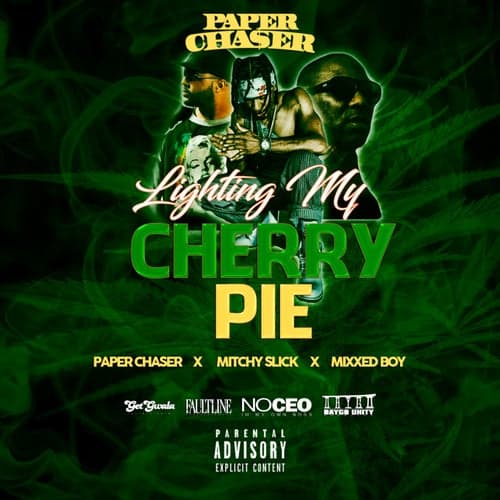 Lighting My Cherry Pie (feat. Mitchy Slick & Mixxed Boy)