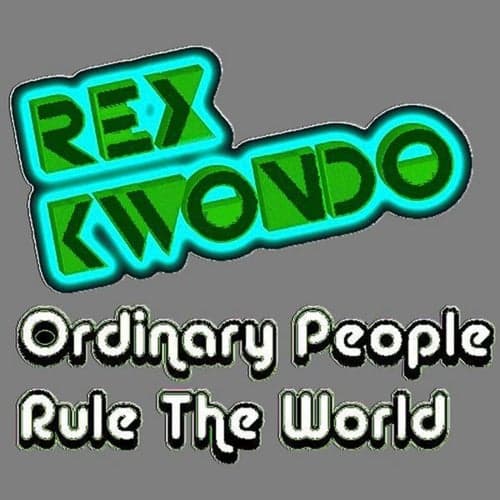 Ordinary People Rule the World