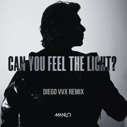 Can You Feel The Light? (Diego VVX Remix)