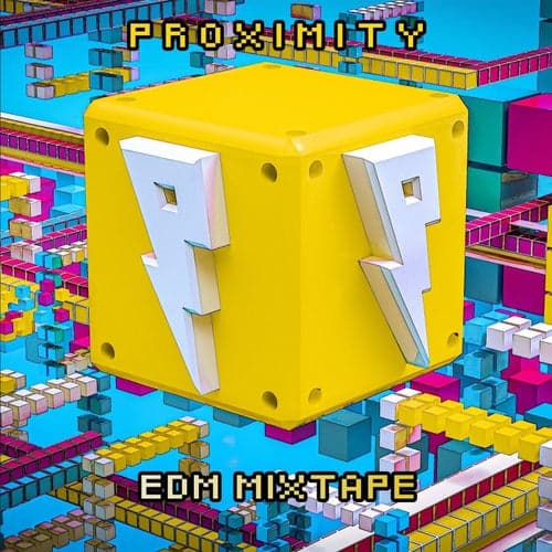 Proximity EDM Mixtape 2021: Gaming Music