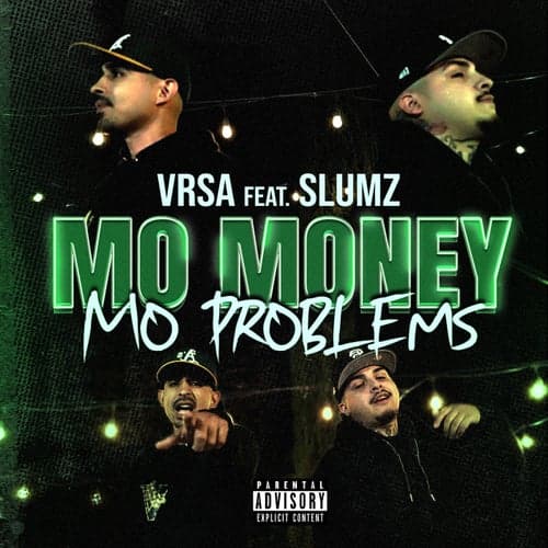 Mo Money Mo Problems (feat. Slums)