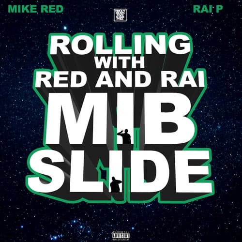 Rolling With Red And Rai MIB SLIDE