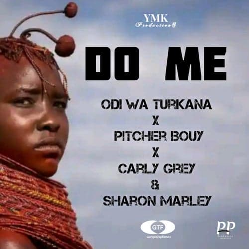 DO ME (feat. Carly Grey, Pitcher Buoy, Sharon Marleh, Goddie Andre) & Goddie Andre
