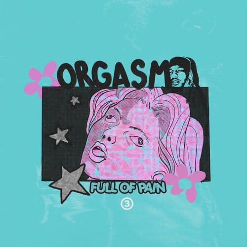 Orgasm Full Of Pain (feat. Deante Hitchcock)