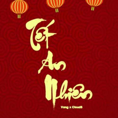 Tết An Nhiên (feat. Cloud 5)