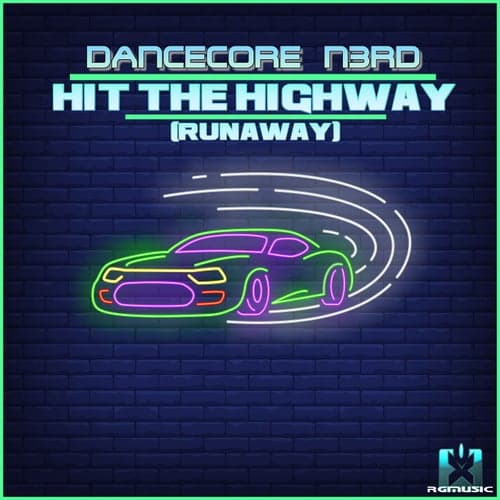 Hit the Highway (Runaway)