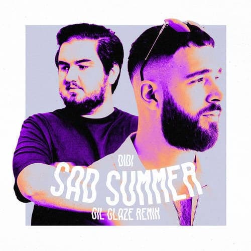 Sad Summer (Gil Glaze Remix)