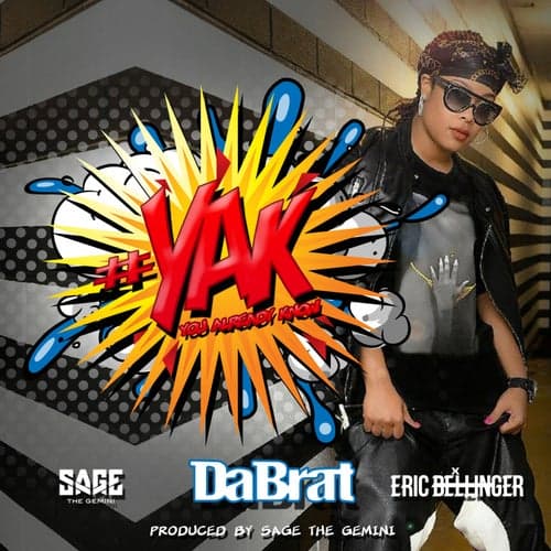 #YAK (You Already Know) [feat. Sage The Gemini & Eric Bellinger] - Single