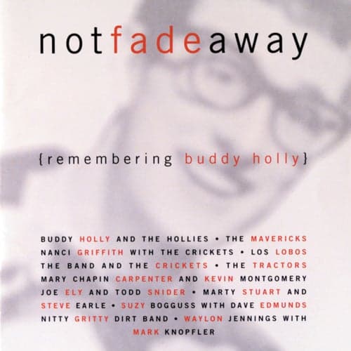 Not Fade Away (Remembering Buddy Holly) (Reissue)