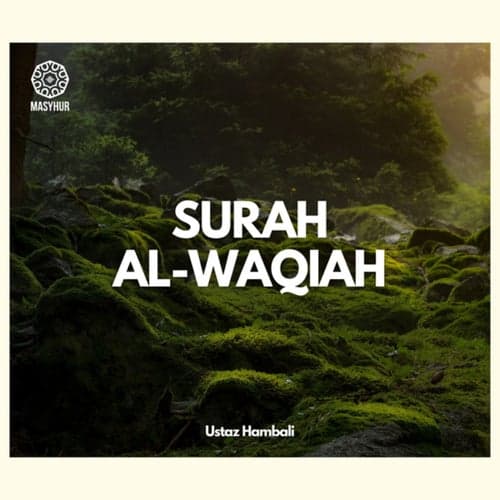 Surah Al-Waqiah - Surah amalan untuk rezeki dan kekayaan melimpah ruah - Bacaan Merdu (NEW) Ustaz Hambali