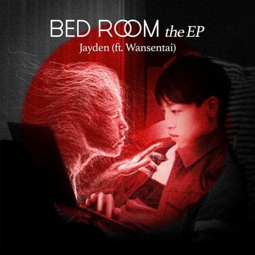 BEDROOM the EP (feat. Wansentai)