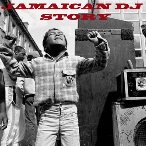 Jamaican DJ Story