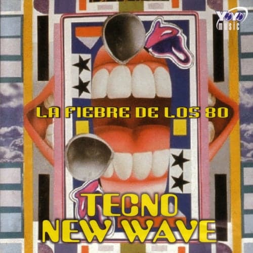 La Fiebre De Los 80 - Tecno / New Wave
