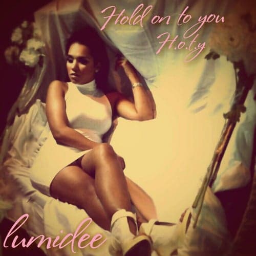 H.O.T.Y (Hold On To You) - Single