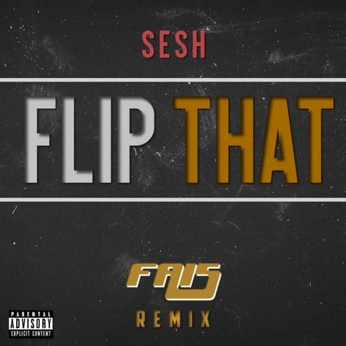 Flip That (Fai5 Remix)