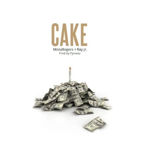 Cake (feat. Ray Jr.) - Single