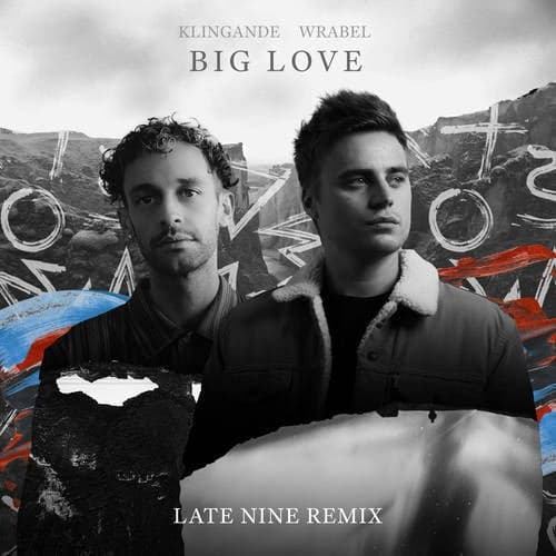 Big Love (Late Nine Remix)