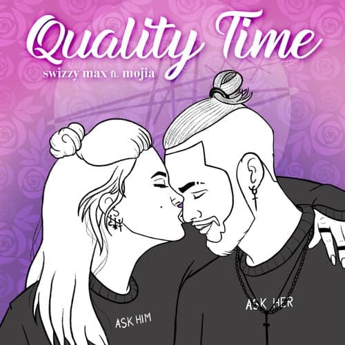 Quality Time (feat. Mojia)
