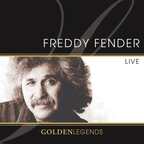 Golden Legends: Freddy Fender Live