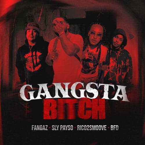 Gangsta (feat. Bfd, Rico 2 Smoove & Sly Payso)
