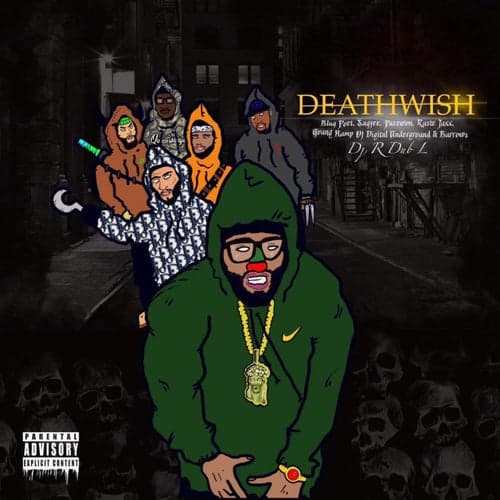 Deathwish (feat. Young Hump, Pace Won, Burrowz, Ruste Juxx, Blaq Poet & Sayzee)