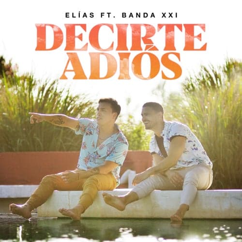 Decirte Adiós (feat. Banda XXI)
