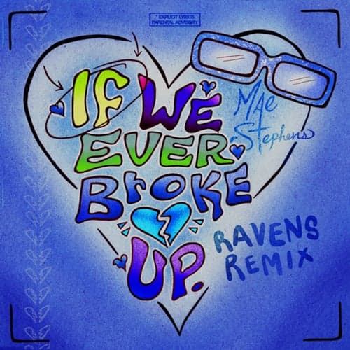 If We Ever Broke Up (RAVENS Extended Mix)