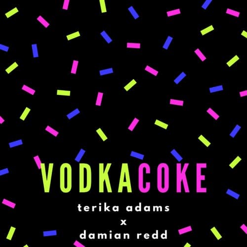 Vodka & Coke (feat. Damian Redd)