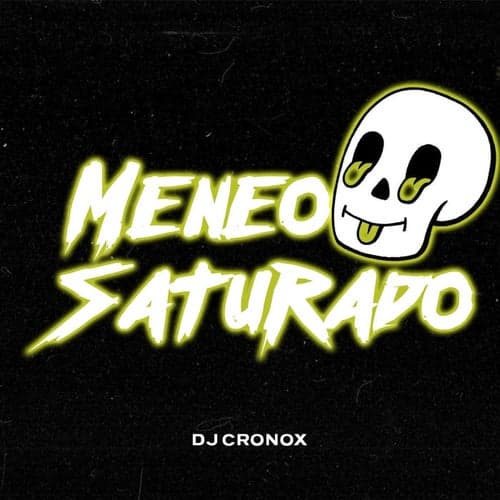Meneo Saturado (feat. Gavo DJ)