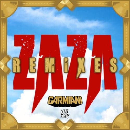 Garmiani - Zaza Remixes