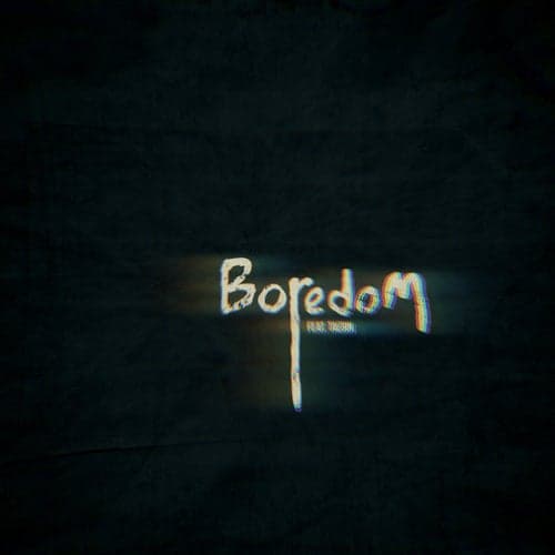 Boredom (feat. Taebin)