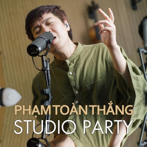 Phạm Toàn Thắng Studio Party