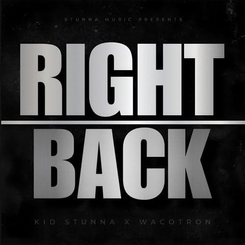 Right Back (feat. Wacotron)