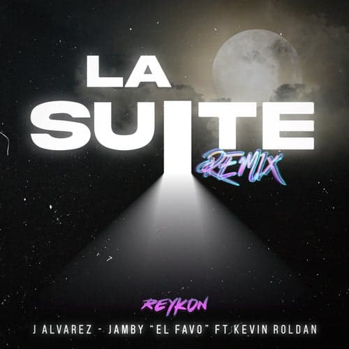 La Suite (feat. Kevin Roldan) [Remix]