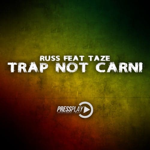 Trap Not Carni (feat. Taze)