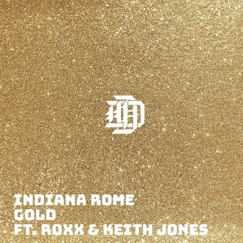 Gold (feat. Roxx & Keith Jones)