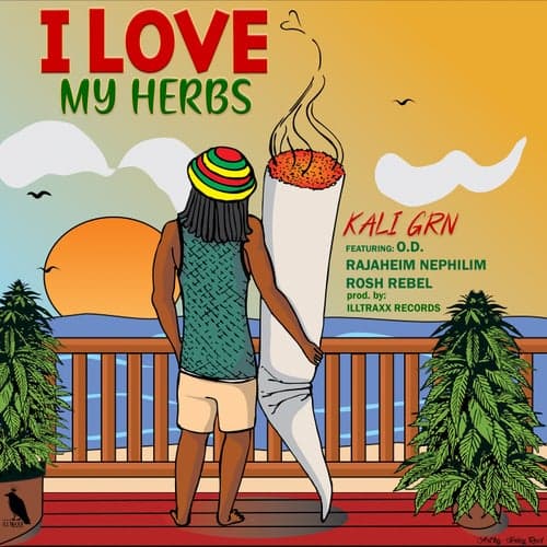 I Love My Herbs (feat. O.D., Rajaheim Nephilim & Rosh Rebel)