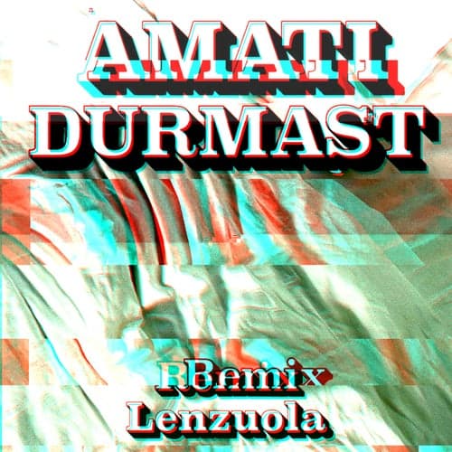 Lenzuola (feat. Davide Amati) [Durmast Remix]