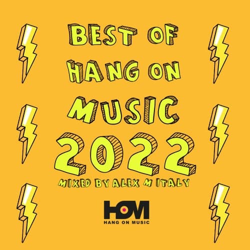 Best Of Hang On Music 2022 Mixed By Alex M (Italy)