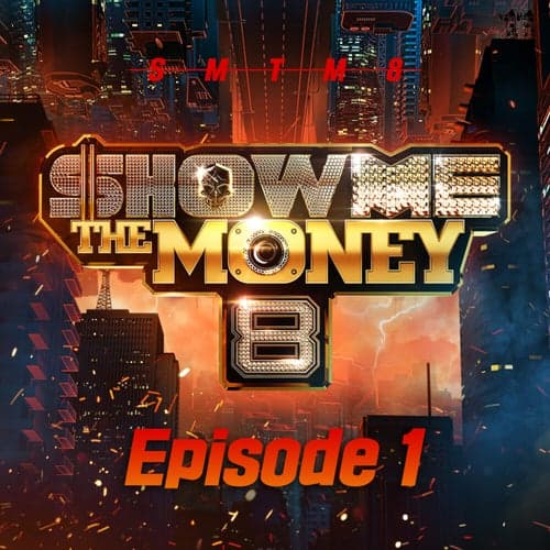 Show Me the Money 8 Episode 1