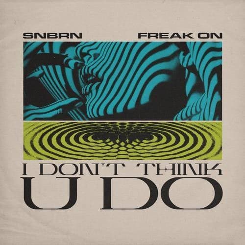 I Don't Think U Do (Extended Mix)