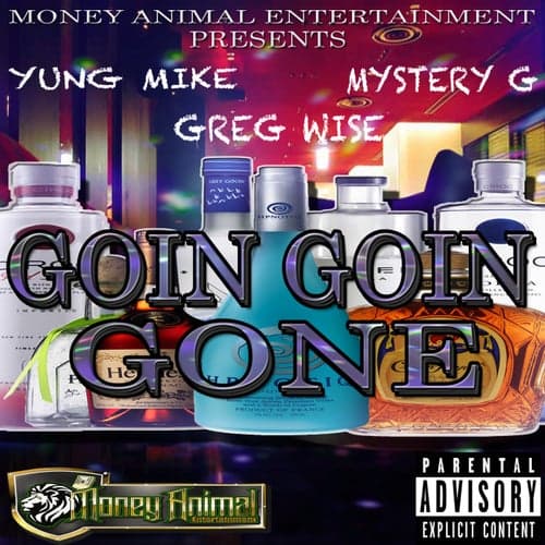 Goin Goin Gone (feat. Mystery G & Greg Wise)