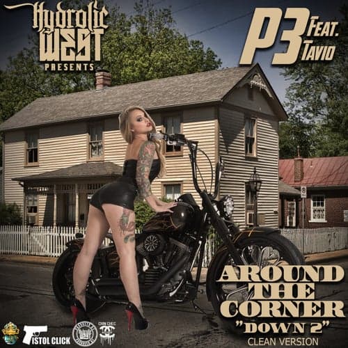 Hydrolic West Presents: Around The Corner (Down 2) [feat. Tavio]