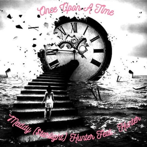 Once Upon A Time (feat. Hunter)