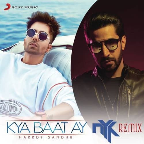 Kya Baat Ay (DJ NYK Remix)