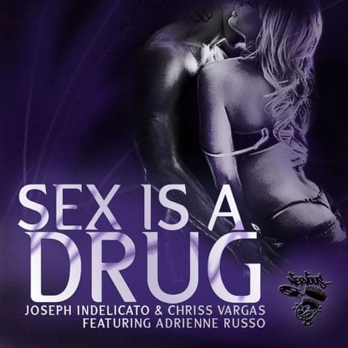 Sex Is A Drug (feat. Adrienne Russo)