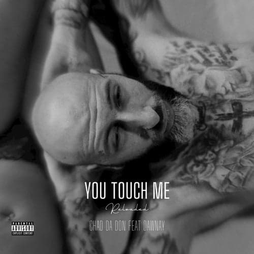 You Touch Me (Reloaded)