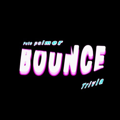Bounce (feat. Trivia.Max)