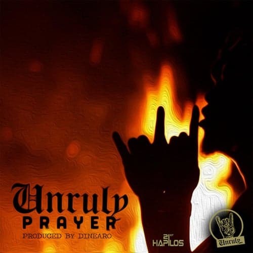 Unruly Prayer - Single