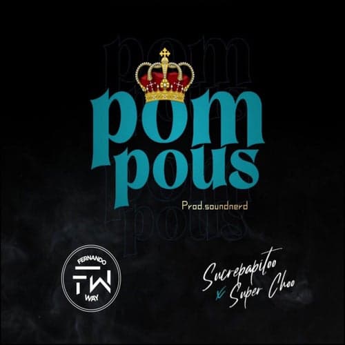 Pompous (feat. Super Choo)